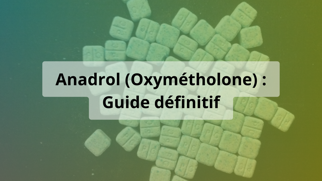 anadrol oxymetholone guide