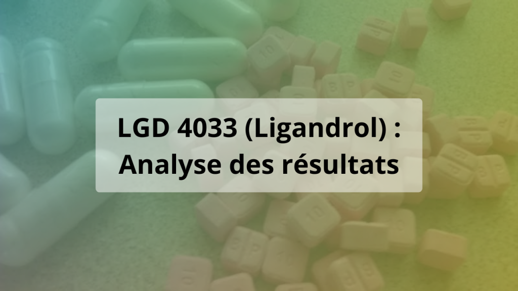 lgd 4033 ligandrol analyse resultats