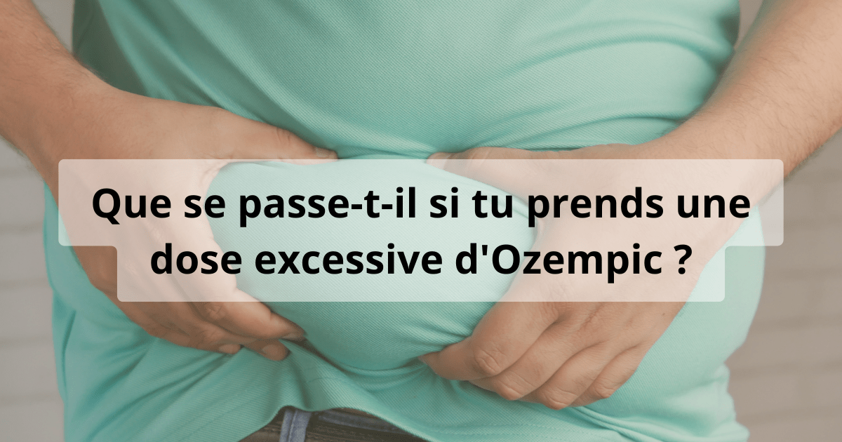 dose excessive ozempic